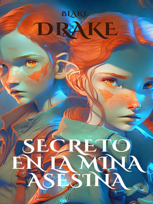Title details for Secreto en la mina asesina by Blake Drake - Available